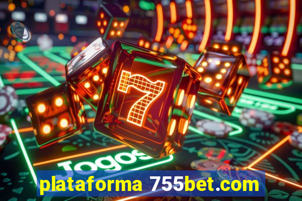 plataforma 755bet.com